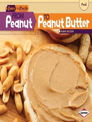 cover image of From Peanut to Peanut Butter